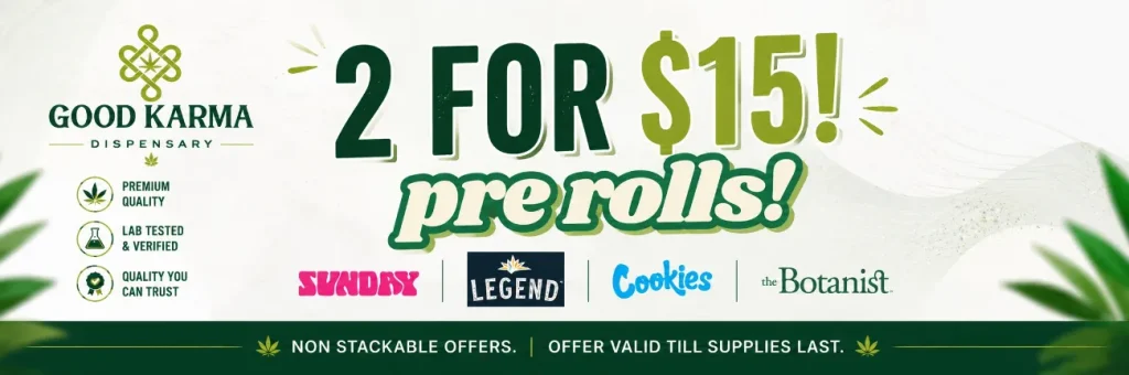 Advertisement for buy two pre-rolls for one dollar at a cannabis dispensary